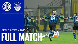 FULL MATCH | INTER vs ROMA | 2010/11 SERIE A TIM - MATCHDAY 24 ⚫🔵🇮🇹???