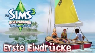 Die Sims 3 Inselparadies - Erste Eindrücke [Deutsch/HD/Gameplay]