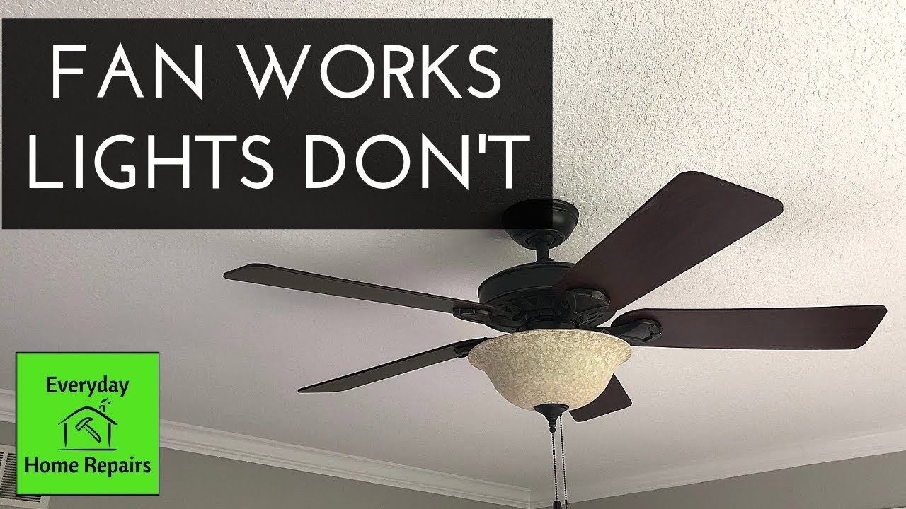 Ceiling Fan Light Not Working But Fan Doesn T Spin
