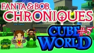 Fanta et Bob, les Chroniques de Cube World - Ep.5