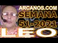 Video Horscopo Semanal LEO  del 12 al 18 Diciembre 2021 (Semana 2021-51) (Lectura del Tarot)
