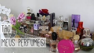 TAG: Meus Perfumes