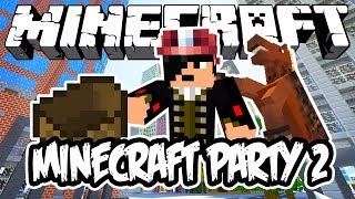 Minecraft Party 2! - Minecraft