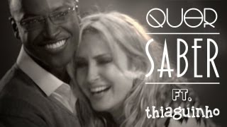 Quer Saber | Claudia Leitte e Thiaguinho | Clipe Oficial