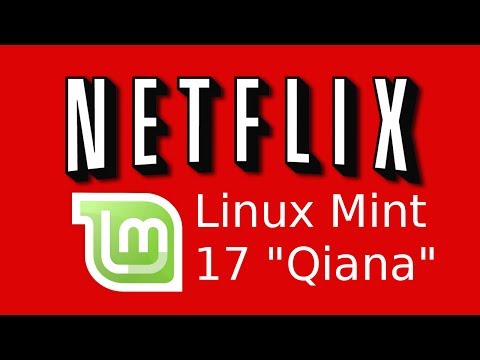 How to install Netflix in Linux Mint 17