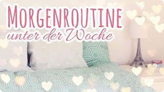 MORGEN ROUTINE unter der Woche