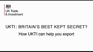 How UKTI helps UK companies export