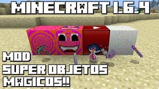 Minecraft 1.6.4 MOD SUPER OBJETOS MÁGICOS!