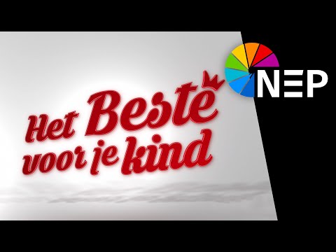 Het Beste Voor Je Kind'