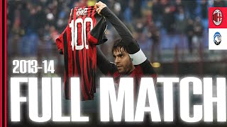 AC Milan 3-0 Atalanta | Full Match 2013/14 | Kaká scores his 100th Rossoneri goal