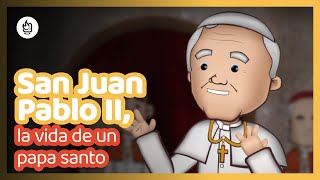 San Juan Pablo II, la vida de un papa santo