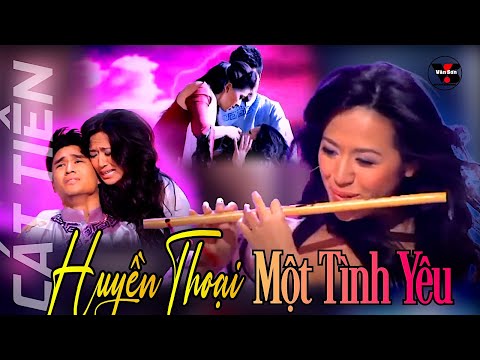 Huyền Thoại Một Tình Yêu -Cát Tiên - Show Huyền Thoại 3
