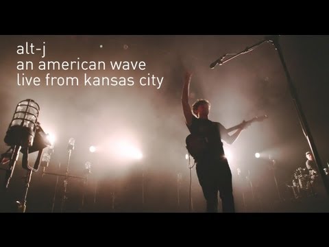 alt-J "An American Wave" Live from Kansas City