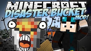 Minecraft | DISASTER BUCKET MOD! (The Most Destructive Bucket EVER!) | Mod Showcase