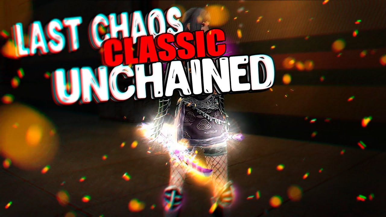 Last Chaos Unchained Official