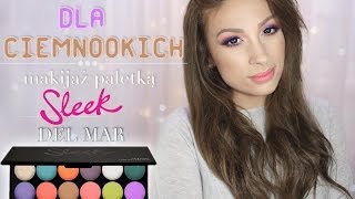 • Lato dla ciemnookich - makijaż paletką DEL MAR Sleek || KATOSU •