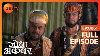 Hindi-serials-video-15783-Jodha Akbar Hindi Serial Episode : 61 Hindi-serials-video-15783-Jodha Akbar Hindi Serial Episode : 61