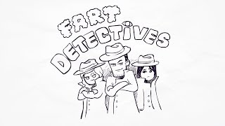 The Fart Detectives Get Animated!