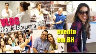 Vlog: Dia de Blogueira - Evento em BH