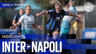 INTER 2-0 NAPOLI | WOMEN HIGHLIGHTS | SERIE A 23/24 ⚫🔵🇮🇹???