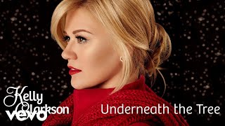 Kelly Clarkson - Underneath the Tree (Audio)