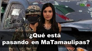 ¿Qué está pasando en MaTamaulipas?