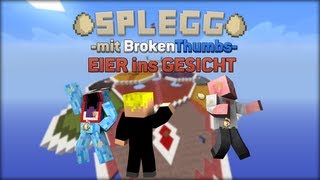 SPLEGG MIT BROKENTHUMBS! EIER INS GESICHT? :O [GERMAN] [HD]