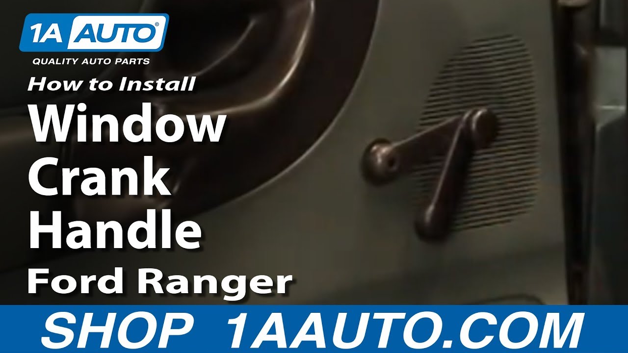 How to Install Replace Remove Window Crank Handle Ford Ranger 1AAuto