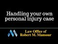 Handling your own personal injury case