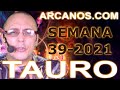 Video Horscopo Semanal TAURO  del 19 al 25 Septiembre 2021 (Semana 2021-39) (Lectura del Tarot)