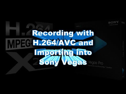 How to Record with x264 vfw (H.264/AVC) for Editing Compatibility with ...