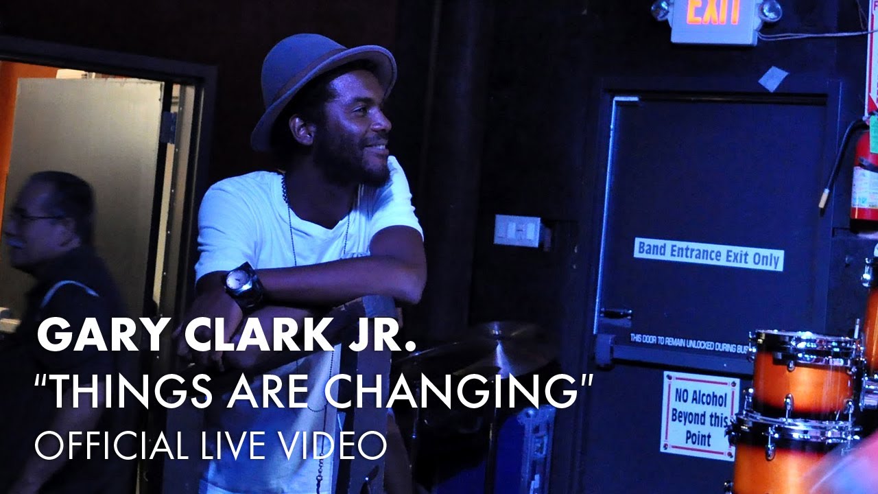 Gary Clark Jr. - Things Are Changing (The Foundry Two Piece) [Live ...