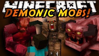 Minecraft Mod Showcase : DEMONIC MOBS!