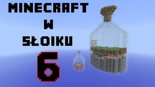 PzQ w Minecraft w słoiku #6 | Rozwalił mi dom :(