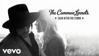 The Common Linnets - Calm After The Storm (Audio Only)