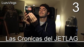 HUMILDAD YOUTUBER - Las Cronicas del JetLag - LuzuVlogs