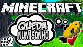 Peixe Dourado! - Queda num Sonho: Minecraft #2