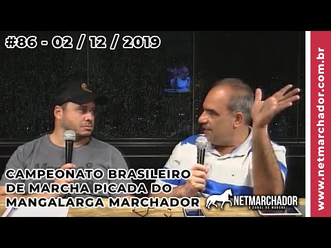 #86 No Trilho da Marcha 02/12/2019 - Campeonato Brasileiro de Marcha Picada do Mangalarga Marchador