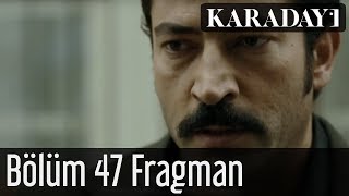 Karadayı 47.Bölüm Fragmanı