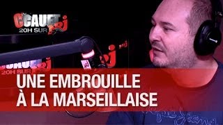 Big embrouille à la marseillaise: il trompe sa meuf avec une cagole ! - C'Cauet sur NRJ