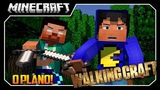 The Walking Craft #11 O PLANO PERFEITO!! - Minecraft