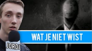 WatJeNietWist: Slender