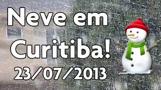 Neve em Curitiba 23/07/2013 @ Xaxim - HD