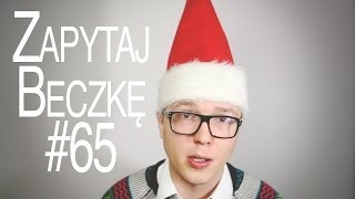 MIKOŁAJ NIE ISTNIEJE? - Zapytaj Beczkę #65