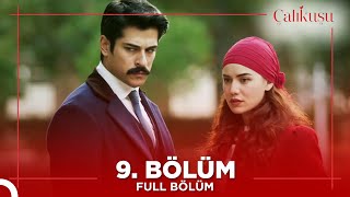 Çalıkuşu 9. Bölüm Tek Parça