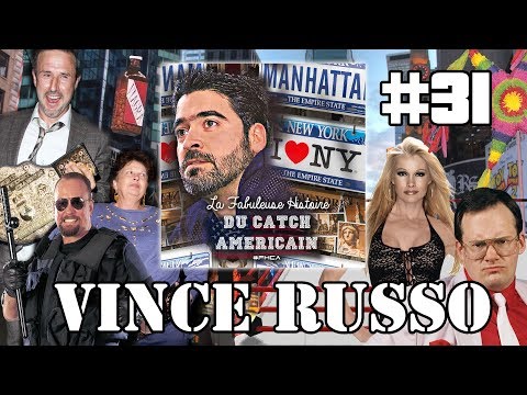 Vince Russo - La Fabuleuse Histoire du Catch Américain