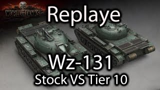 World of Tanks - Wz-131 - Stock VS Tier 10