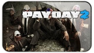 PayDay 2 - Rock & Graba & Seto (#4)