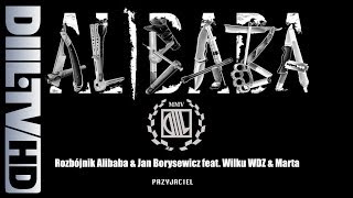 Rozbójnik Alibaba & Jan Borysewicz feat. Wilku WDZ & Marta - Przyjaciel