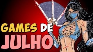 GAMES - Lançamentos de JULHO